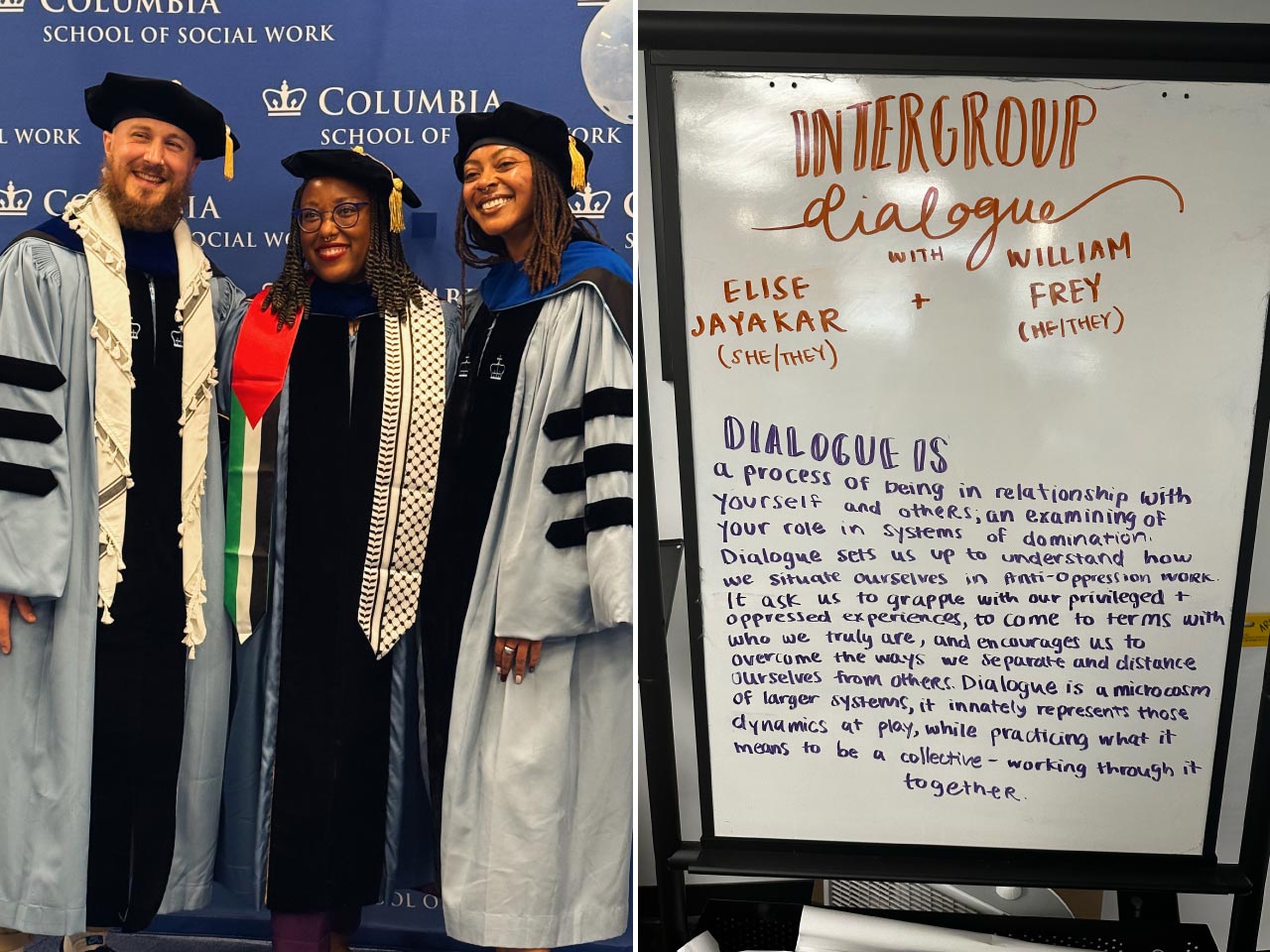 Left: William Frey and fellow Columbia grads; Right: handwritten message on a dry-erase board