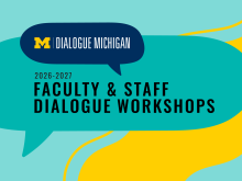 Dialogue Michigan Faculty and Staff Dialogue workshops